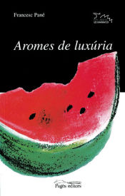 Portada de Aromes de luxúria