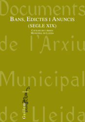 Portada de Bans, Edictes i Anuncis (Segle XIX): Catàleg de l'arxiu Municial de Lleida
