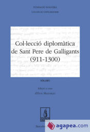 Col·lecció diplomàtica de Sant Pere de Galligants (911-1300)