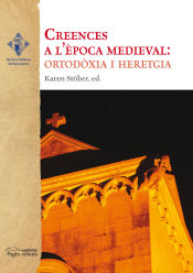 Portada de Creences a l'època medieval: ortodòxia i heretgia