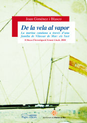 Portada de De la vela al vapor: La marina catalana a través d'una família de Vilassar de Mar: els Sust