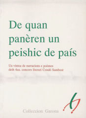 Portada de De quan panèren un peishic de país: Una vintea de narracions e poèmes deth 4au. concors literari Condó Sambeat