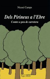 Portada de Dels Pirineus a l'Ebre: Contes a peu de carretera