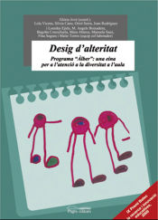 Portada de Desig d'alteritat: Programa "Àlber": una eina per a l'atenció a la diversitat a l'aula