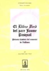 Portada de El Llibre Verd del pare Jaume Pasqual: Primera història del monestir de Vallbona