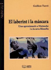 Portada de El laberint i la màscara: Una aproximació a Nietzsche i a la seva filosofia