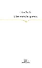 Portada de El llevant bufa a ponent