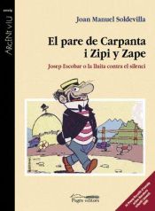 Portada de El pare de Carpanta i Zipi y Zape: Josep Escobar o la lluita contra el silenci