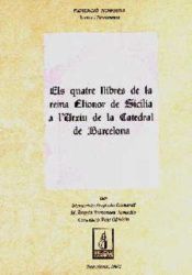 Portada de Els quatre llibres de la reina Elionor de Sicília a l'Arxiu de la catedral de Barcelona