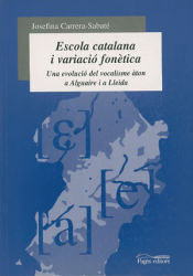 Portada de Escola catalana i variació fonètica: Una evolució del vocalisme àton a Alguaire i a Lleida