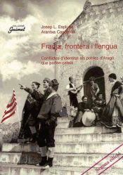 Portada de Franja, frontera i llengua: Conflictes d'identitat als pobles d'Aragó que parlen català
