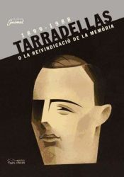 Portada de Josep Tarradellas o la reivindicació de la memòria (1899-1988)