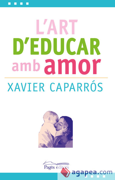 L'art d'educar amb amor