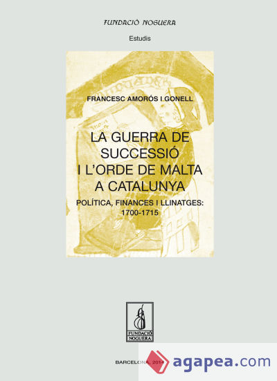 La Guerra de Successió i l'Orde de Malta a Catalunya