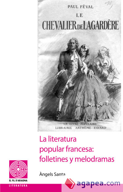 La literatura popular francesa: folletines y melodramas