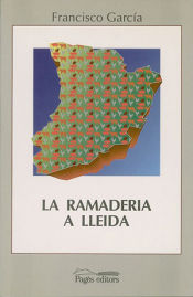 Portada de La ramaderia a Lleida (1940-1993)