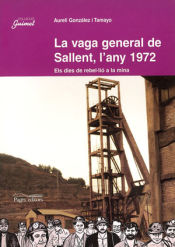 Portada de La vaga general de Sallent, l'any 1972: Els dies de rebel·lió a la mina