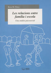 Portada de Les relacions entre familia i escola: Un anàlisi psicosocial