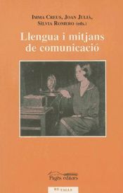 Portada de Llengua i mitjans de comunicació: Actes del Congrés de Llengua i Mitjans de Comunicació (Lleida, 17-18 d'octubre de 1999)