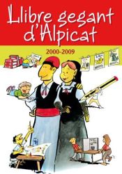 Portada de Llibre gegant d'Alpicat: 2000-2009