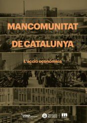 Portada de Mancomunitat de Catalunya : l'acció econòmica