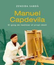 Portada de Manuel Capdevila: El goig de realitzar el propi destí