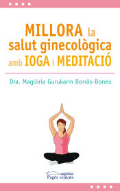 Portada de Millora la salut ginecològica amb ioga i meditació