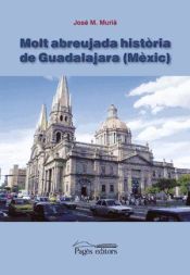 Portada de Molt abreujada hist&ograve;ria de Guadalajara (M&egrave;xic)