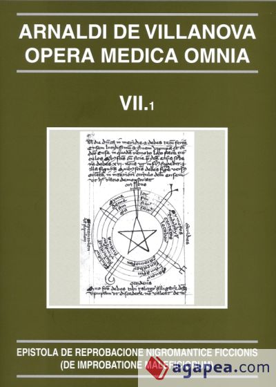 Opera Medica Omnia vol. VII.1. Rústica. Epistola de reprobacione nigromantice ficcionis (De improbatione maleficiorum)