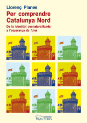 Portada de Per comprendre la Catalunya Nord