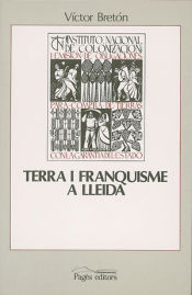 Portada de Terra i franquisme a Lleida