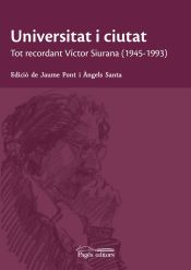 Portada de Universitat i ciutat : tot recordant Víctor Siurana (1945-1993)