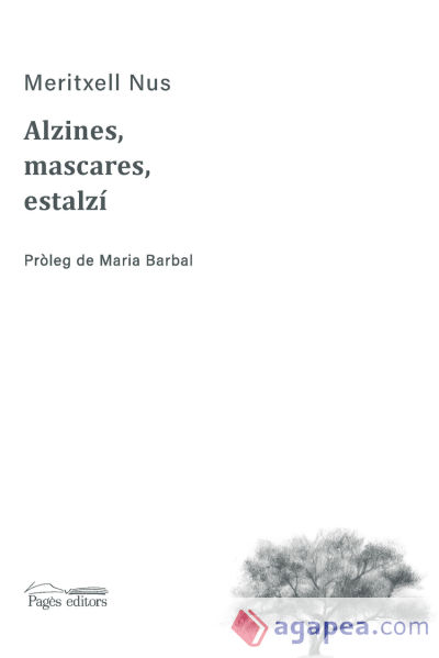 Alzines, mascares, estalzí