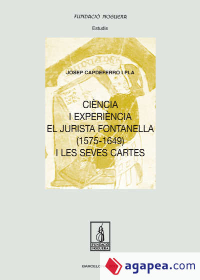 Ciència i experiència. El jurista Fontanella (1575-1649) i les seves cartes