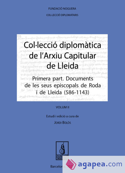 Col·lecció diplomàtica de l'Arxiu Capitular de Lleida (Volum II)