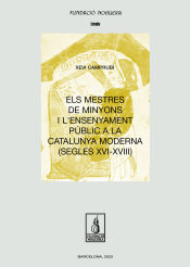 Portada de Els mestres de minyons i l'ensenyament públic a la Catalunya moderna (segles XVI-XVIII)