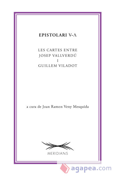 Epistolari V-? : Les cartes entre Josep Vallverdú i Guillem Viladot