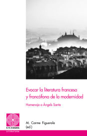 Portada de Evocar la literatura francesa y francófona de la modernidad