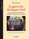 La Guerra Des Del Despatx Oval