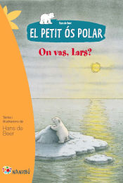 Portada de El petit ós polar: On vas, Lars?