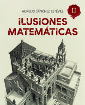 Portada de Ilusiones Matemáticas. Volumen 2