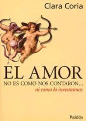Portada de EL AMOR NO ES COMO NOS CONTARON... NI COMO LO INVENTAMOS