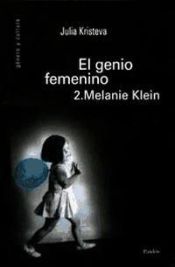Portada de EL GENIO FEMENINO 2: MELANIE KLEIN