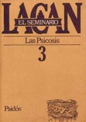 Portada de EL SEMINARIO, LIBRO 3. Las psicosis