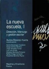 LA NUEVA ESCUELA I. DIRECCION, LIDERAZGO Y GESTION ESCOLAR - AURORA ...