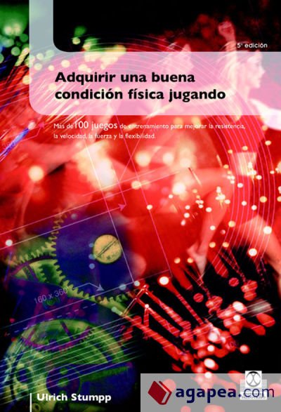 ADQUIRIR UNA BUENA CONDICI&Oacute;N F&Iacute;SICA JUGANDO