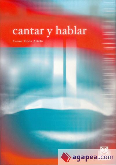 CANTAR Y HABLAR