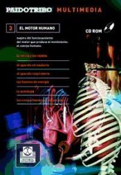 Portada de CD ROM Multimedia. EL MOTOR HUMANO. Descripci&oacute;n y mejora del funcionamiento del cuerpo humano