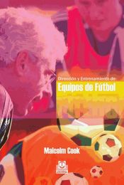 Portada de DIRECCIÓN Y ENTRENAMIENTO DE EQUIPOS DE FÚTBOL