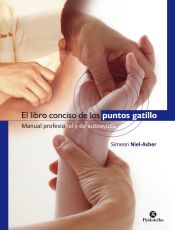 Portada de EL LIBRO CONCISO DE LOS PUNTOS GATILLO. Manual profesional y de autoayuda